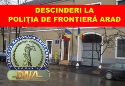 BREAKING NEWS! DNA și DGA au descins în această dimineață la Poliția de Frontieră Arad !