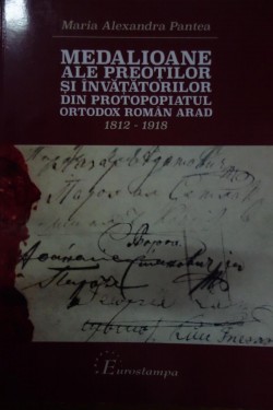 Lansare de carte dedicată preoților și învățătorilor din Protopopiatul Ortodox Român Arad din anii 1012-1918