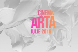 Luna iulie la Cinema Arta: premiere europene şi documentare românești cu invitaţi speciali