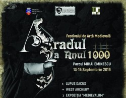 Festivalul medieval ARADUL LA ANUL 1000 - O încercare de restaurare și reconstituire istorică
