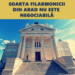 PSD Arad : Soarta Filarmonicii din Arad nu este negociabilă !

