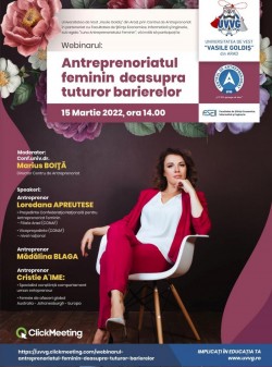 Universitatea de Vest „Vasile Goldiş” din Arad a organizat webinarul: „Antreprenoriatul feminin deasupra tuturor barierelor”

