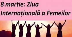 8 martie: Ziua Internațională a Femeilor. Istoria sărbătorii
