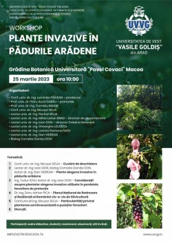 Workshop - Plante invazive în pădurile arădene. Grădina Botanică Universitară ”Pavel Covaci” Macea

