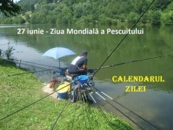 27 iunie - Ziua Mondială a Pescuitului

