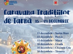 Caravana Tradițiilor de Iarnă în județul Arad - Programul complet pe localități