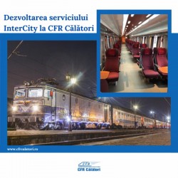 Un al doilea tren InterCity cu plecarea și sosirea în Arad. Dezvoltarea sistemului InterCity la CFR Călători