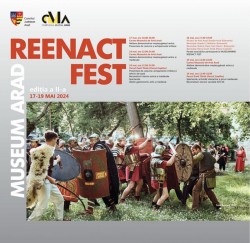 MUSEUM ARAD REENACT FEST, ediția a II-a în perioada 17 - 19 MAI 2024
