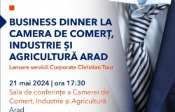 Business Dinner la Camera de Comerţ Arad, 21 mai 2024 